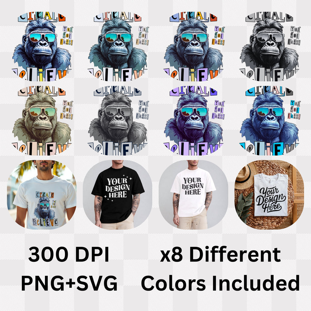 Create You Do This Believe - Gorilla Sunglasses Motivational Statement Artwork