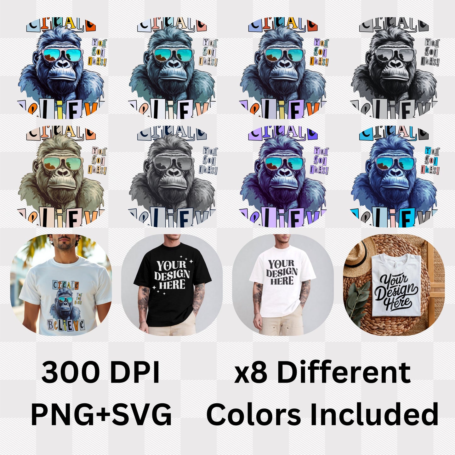 Create You Do This Believe - Gorilla Sunglasses Motivational Statement Artwork