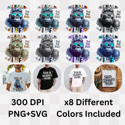 Create You Do This Believe - Gorilla Sunglasses Motivational Statement Artwork