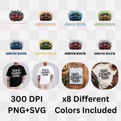 Staying Hydrated Drive Safe - Car Enthusiast Safety Statement Artwork