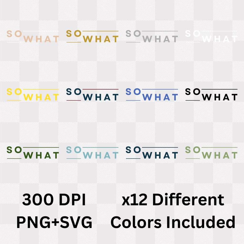 So What - Minimalist Attitude Statement Artwork