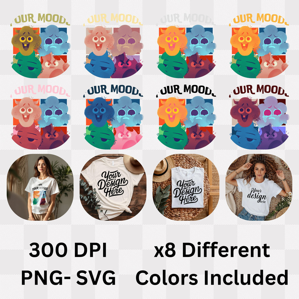 I Have Four Moods - Thanks For Understanding - Emotional Range Mental Health Humor Statement Artwork