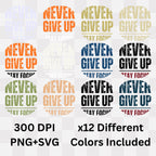 Always Never Give Up Stay Focus - Fitness Motivational Statement Artwork