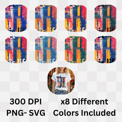 Art Is Life - Abstract Paint Contemporary Creative Expression Statement Artwork