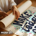 Make Today Great - Modern Sticker Style Wall Art