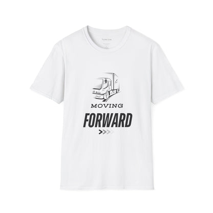 Moving Forward - Truck Driver Motivational Statement Artwork Tee