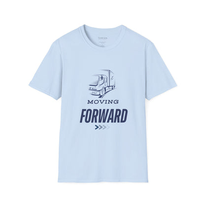 Moving Forward - Truck Driver Motivational Statement Artwork Tee