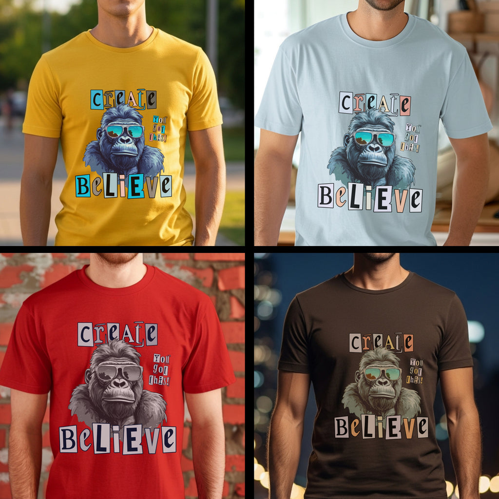Create You Do This Believe - Gorilla Sunglasses Motivational Statement Artwork