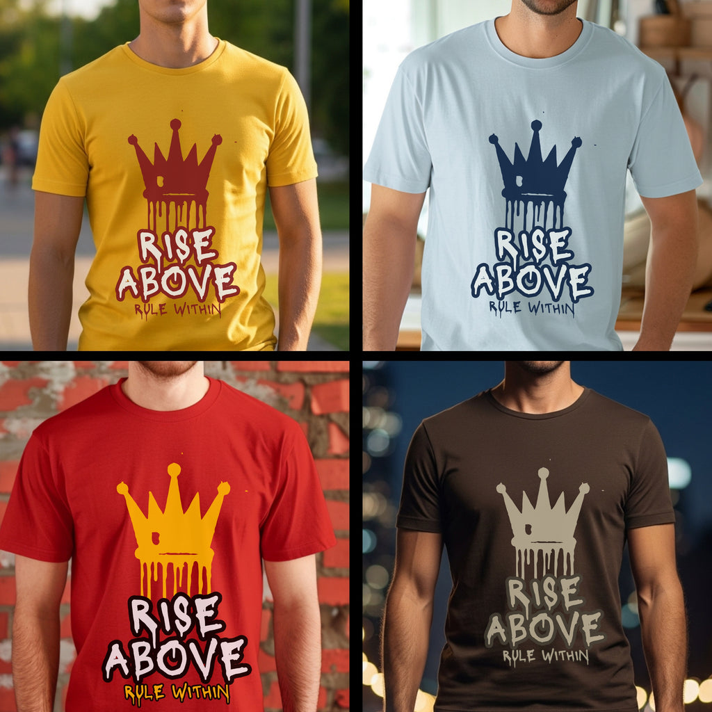 Rise Above Rule Within - Crown Dripping Motivational Statement Artwork