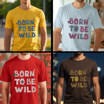 Born To Be Wild - Nature Adventure Freedom Statement Artwork