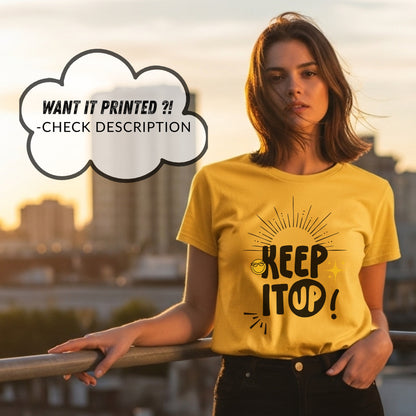 Keep It UP - Sunshine Positivity Optimism Motivational Statement Artwork
