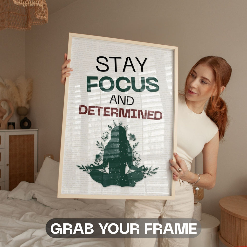 Stay Focused and Determined - Mindfulness Motivation Wall Art