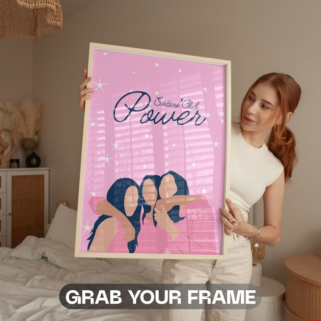 Sisters Club Power - Feminine Sisterhood Wall Art