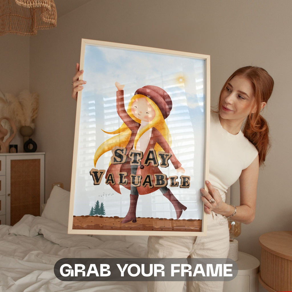 Stay Valuable - Whimsical Character Empowerment Wall Art