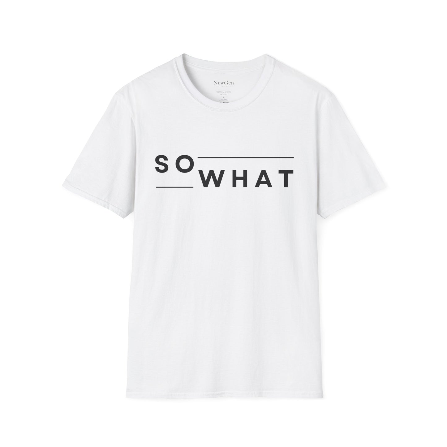So What - Minimalist Attitude Statement Artwork Tee