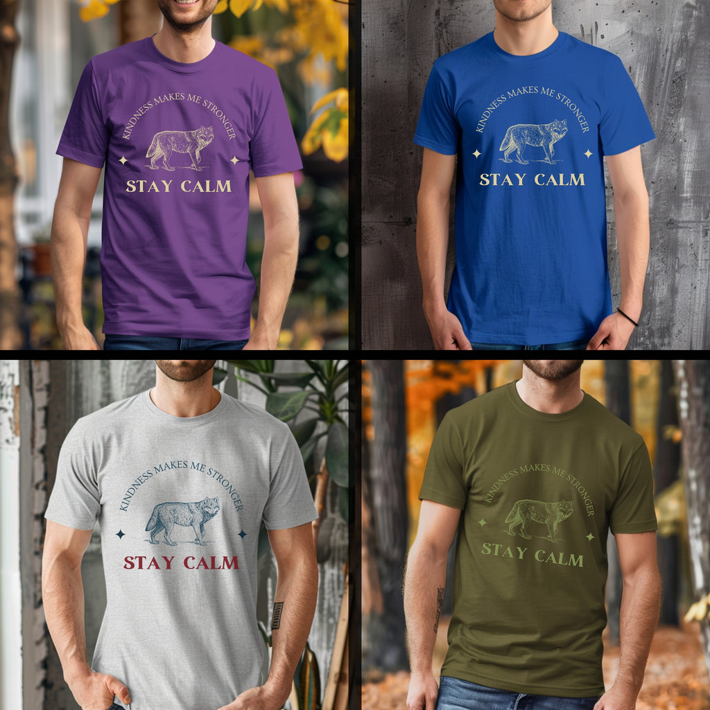 Kindness Makes Me Stronger Stay Calm - Wolf Motivational Statement Artwork