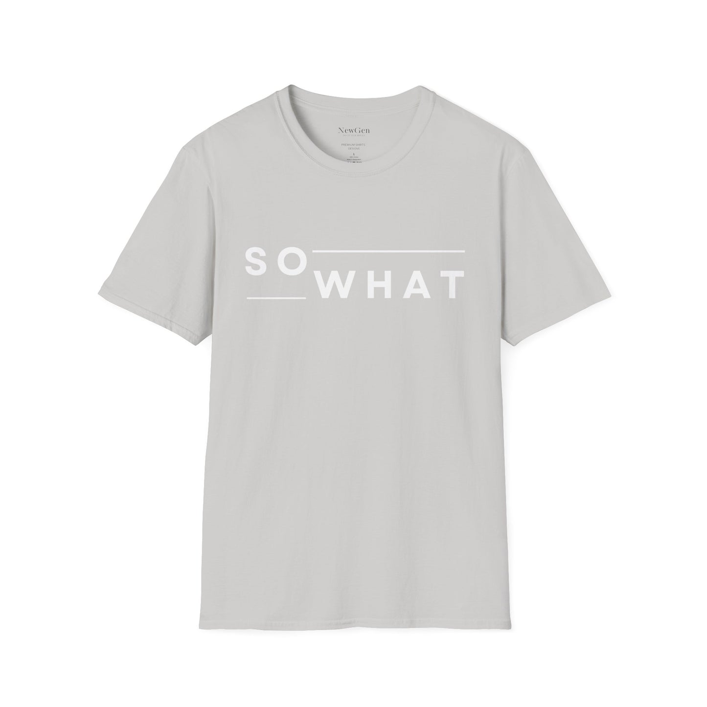So What - Minimalist Attitude Statement Artwork Tee