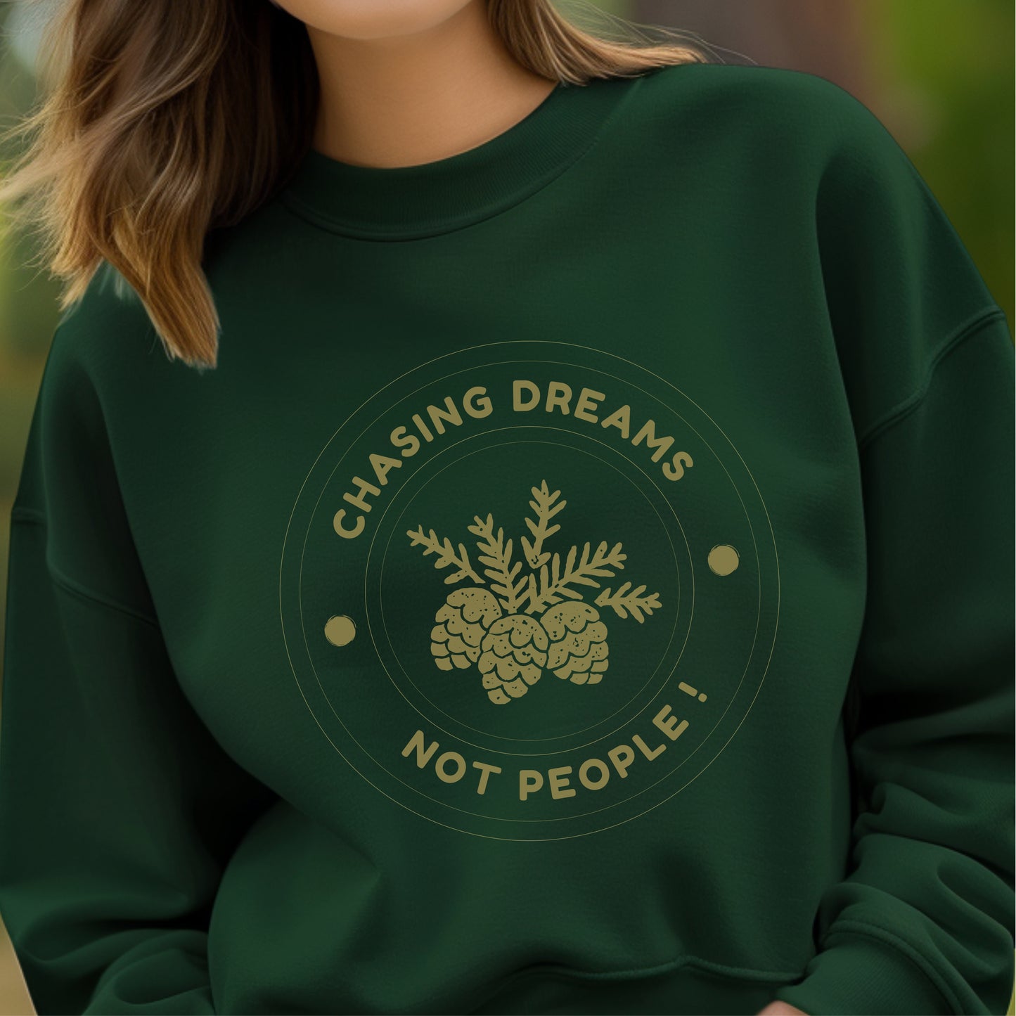 Chasing Dreams Not People - Pine Cone Botanical Badge Focus Priority Statement Artwork