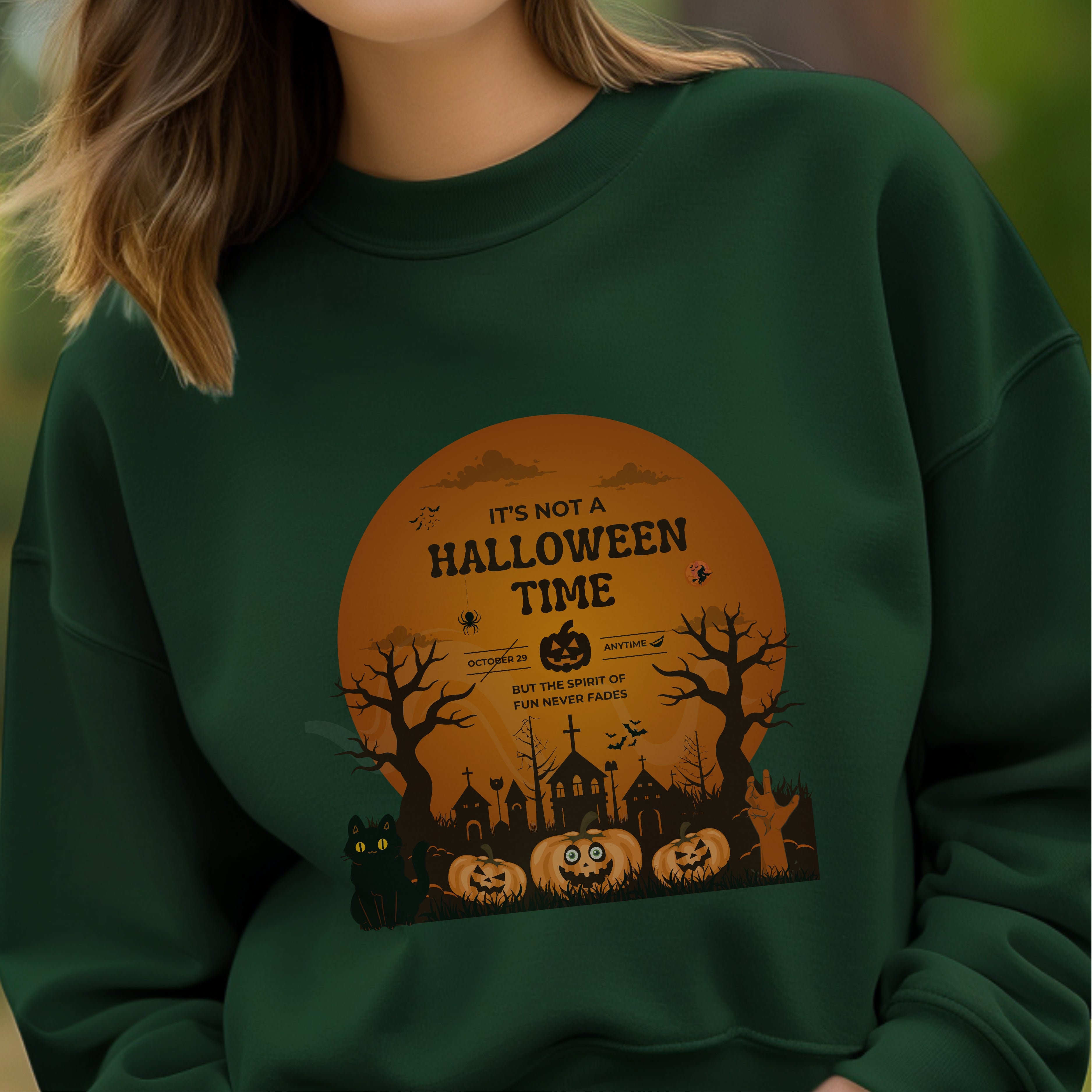 It's Not A Halloween Time Anytime - Year-Round Spooky Spirit Celebration Declaration Artwork