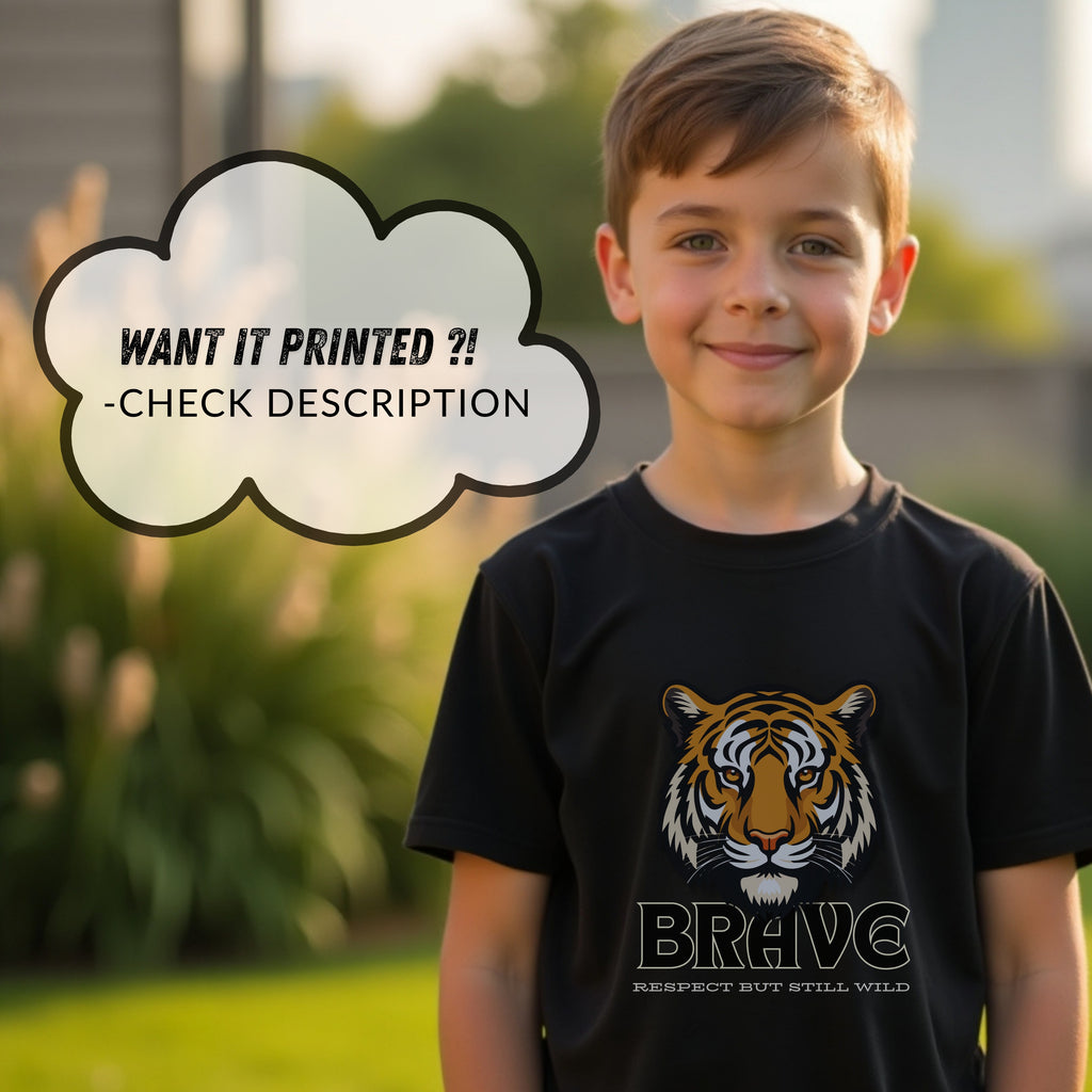 Brave Respect But Still Wild - Tiger Motivational Statement Artwork