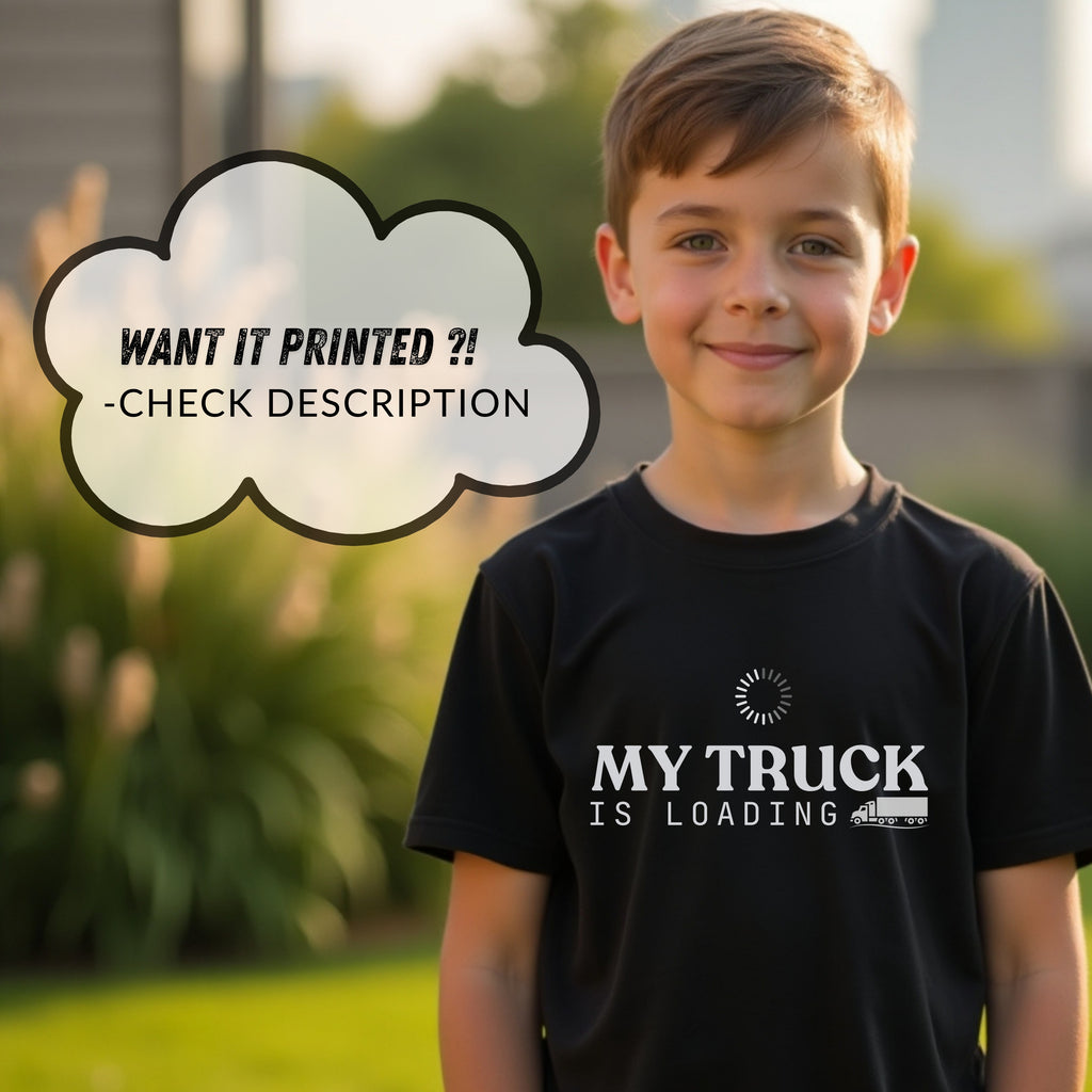 My Truck Is Loading - Funny Trucker Patience Statement Artwork