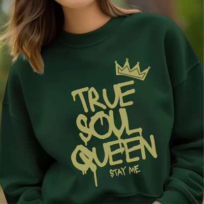 True Soul Queen Stay Me - Crowned Authenticity Self-Love Empowerment Statement Artwork