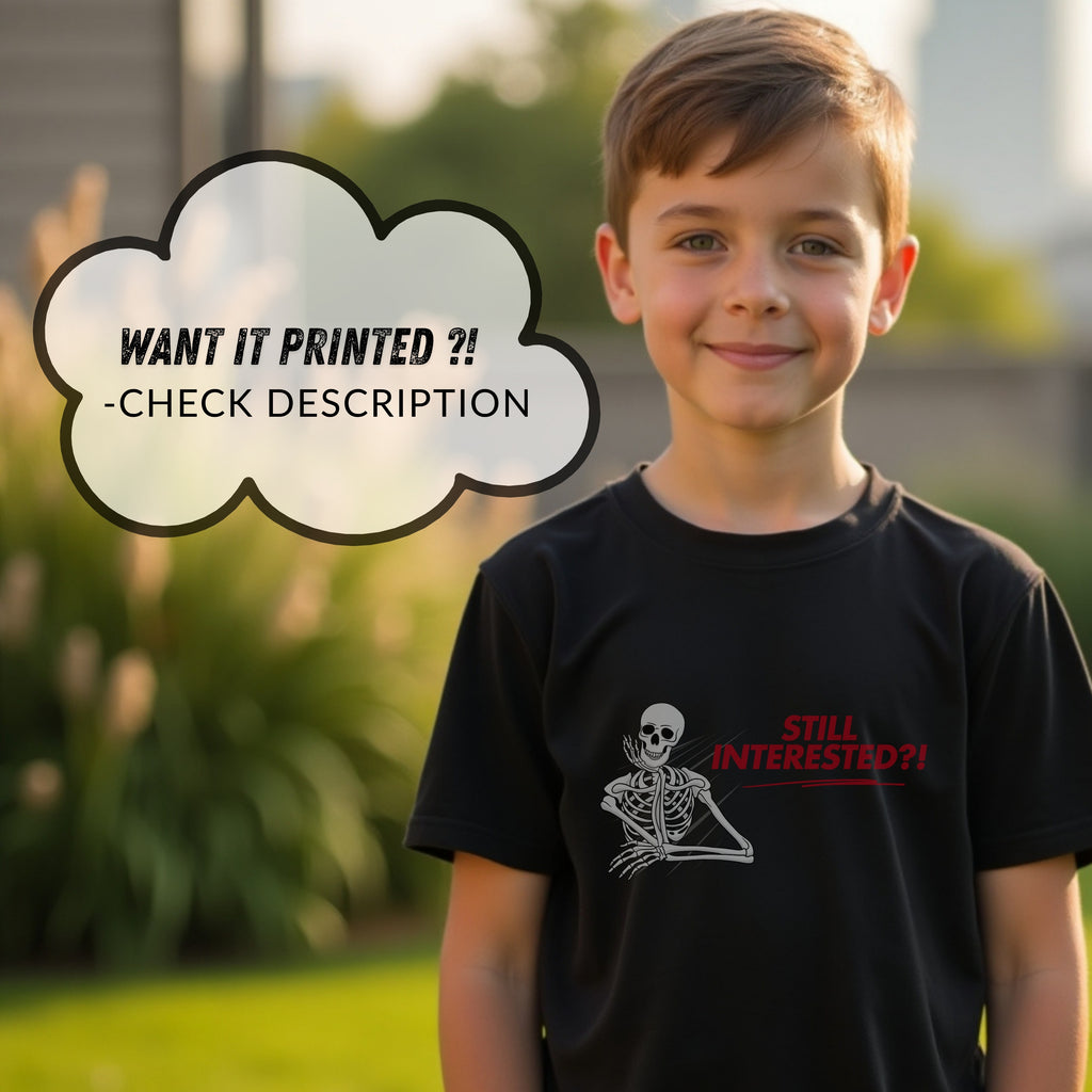 Still Interested - Funny Skeleton Waiting Statement Artwork