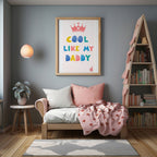 Cool Like My Daddy Wall Art