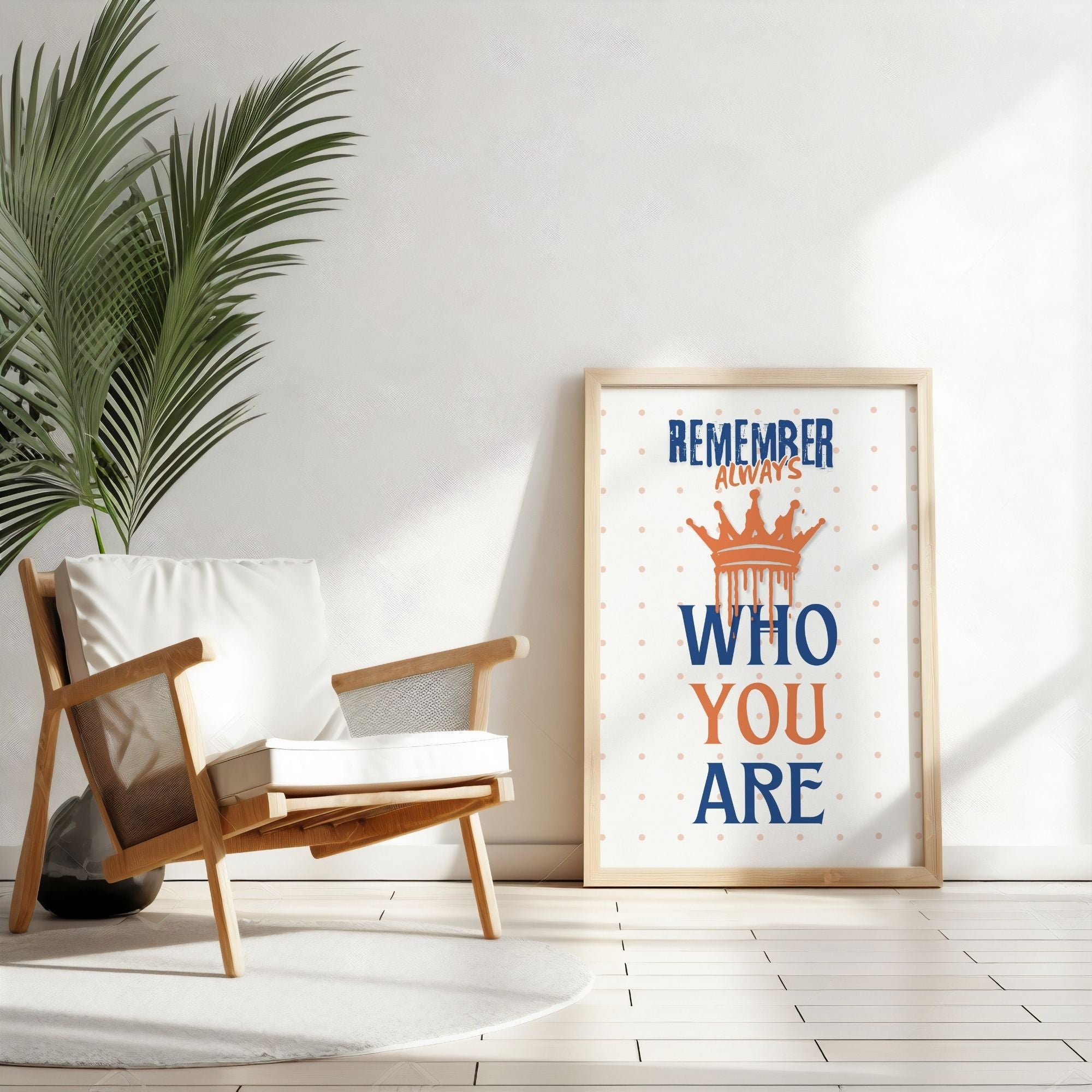 Remember Always Who You Are - Royal Identity Wall Art