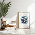 Make Today Great - Modern Sticker Style Wall Art