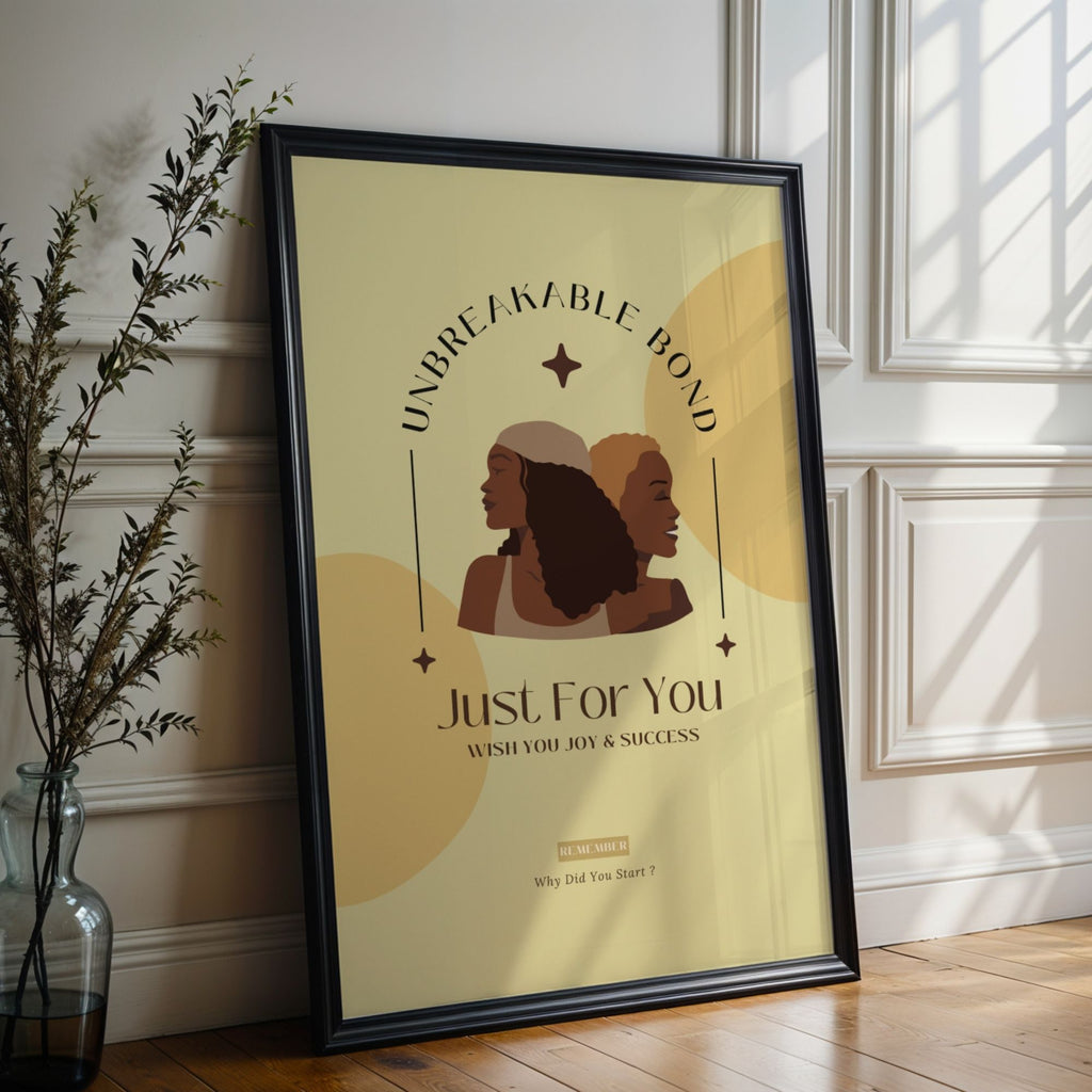 Unbreakable Bond - Sisterhood Empowerment Wall Art