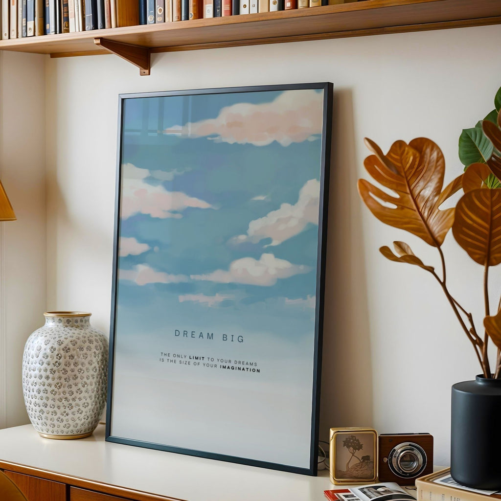 Dream Big - The Only Limit Is Your Imagination Inspirational Wall Art