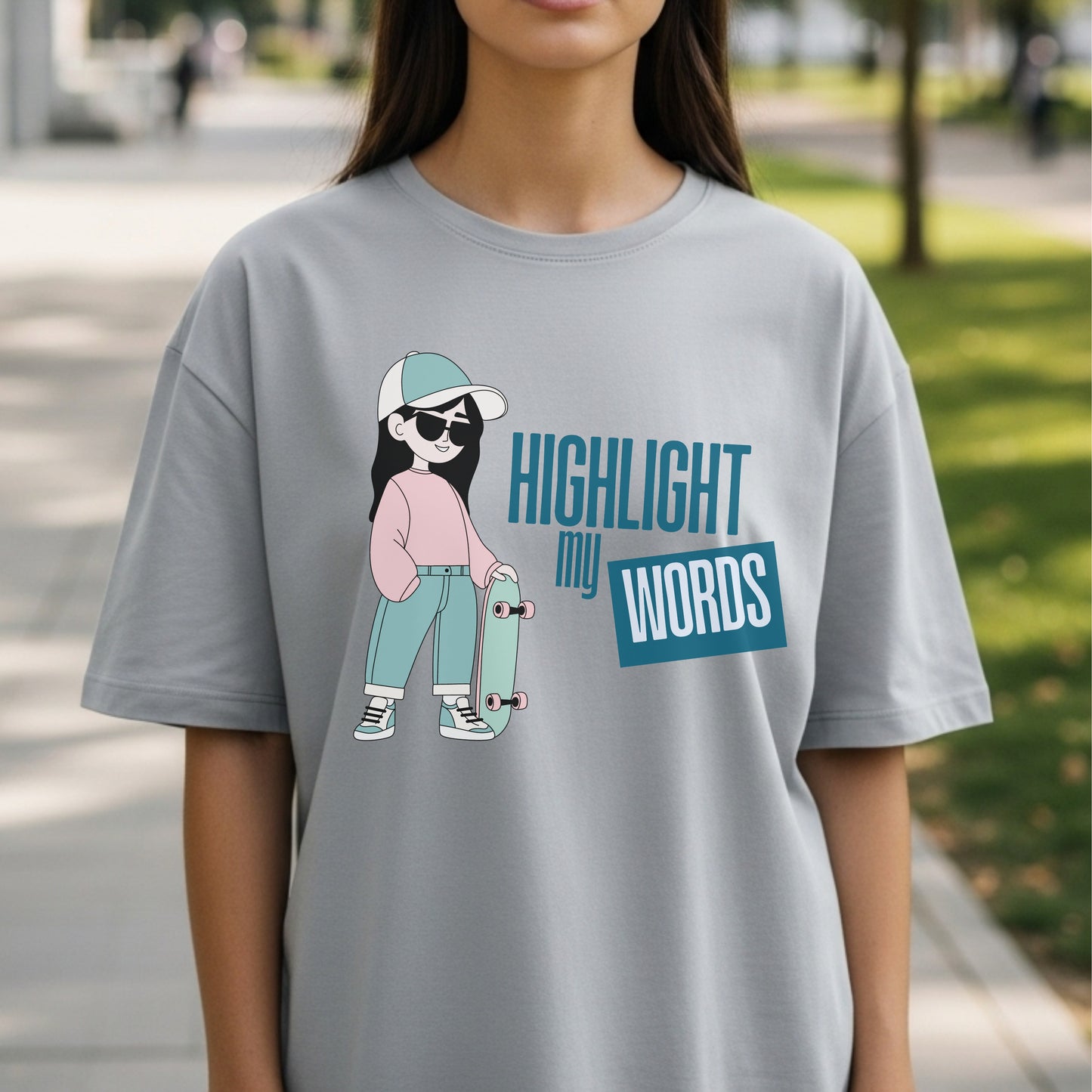 Highlight My Words - Cool Girl with Skateboard Confidence Expression Statement Artwork