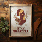 Stay Grateful - African American Gratitude Wall Art | Botanical Portrait Poster