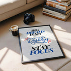 Big Dreams is My Destiny Stay Focus - Motivational Typography Wall Art