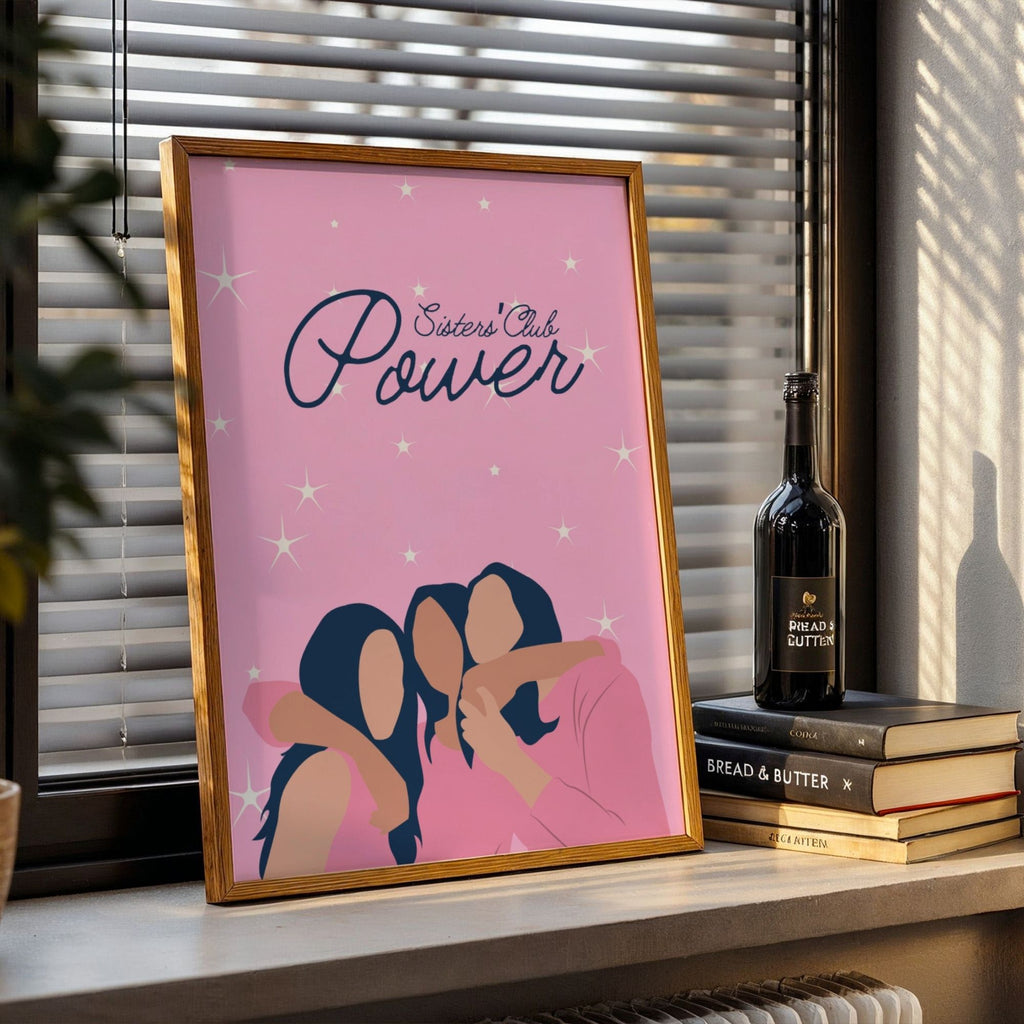 Sisters Club Power - Feminine Sisterhood Wall Art