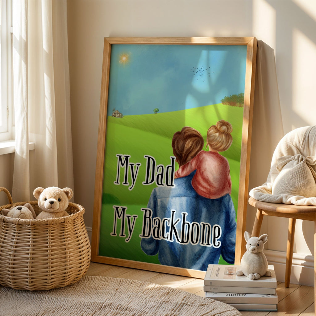 My Dad, My Backbone - Father-Daughter Bond Wall Art