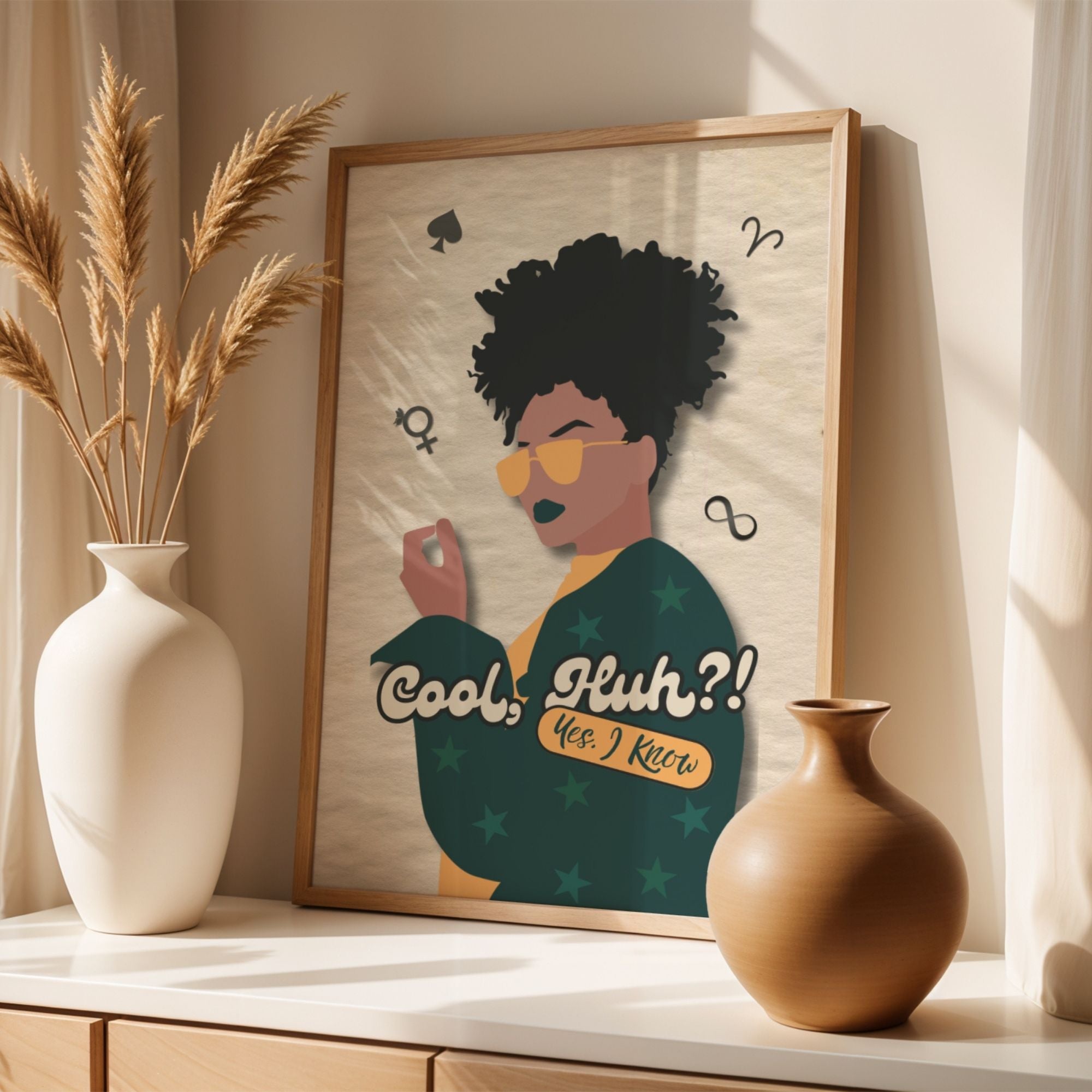 Cool, Huh?! Yes, I Know - Confident Attitude Wall Art
