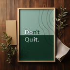 Don't Quit Motivational Wall Art