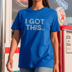 I Got This - Confident Self-Assurance Bold Statement Motivational Typography