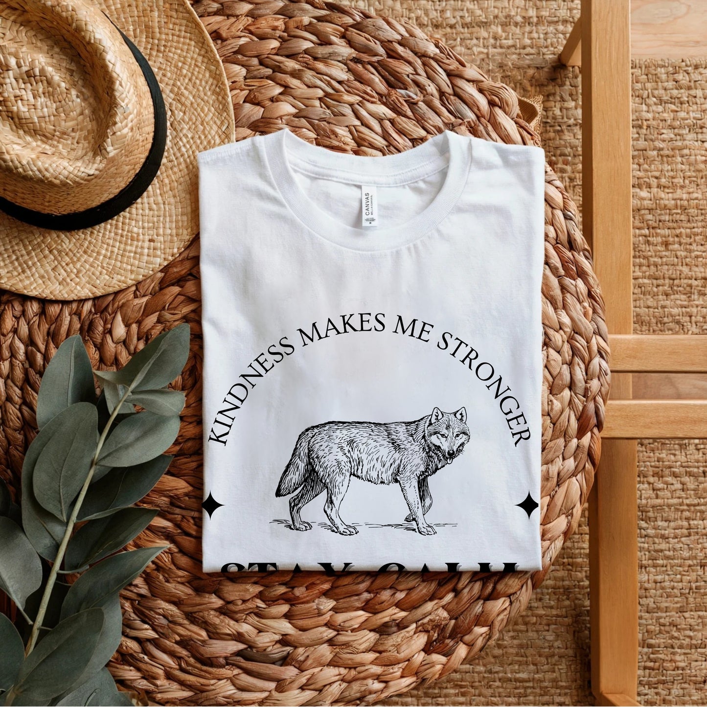 Kindness Makes Me Stronger Stay Calm - Wolf Motivational Statement Artwork