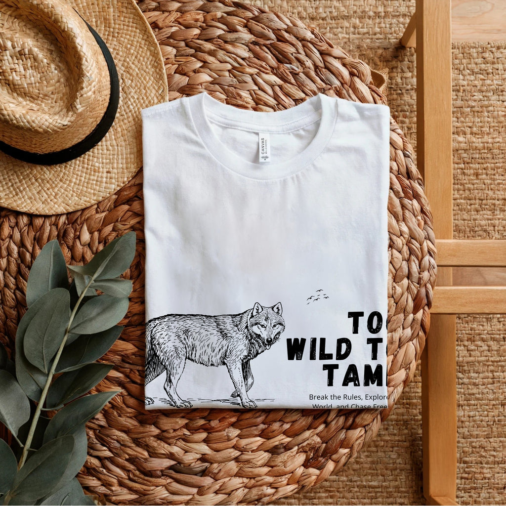 Too Wild To Tame - Wolf Freedom Philosophy Statement Artwork
