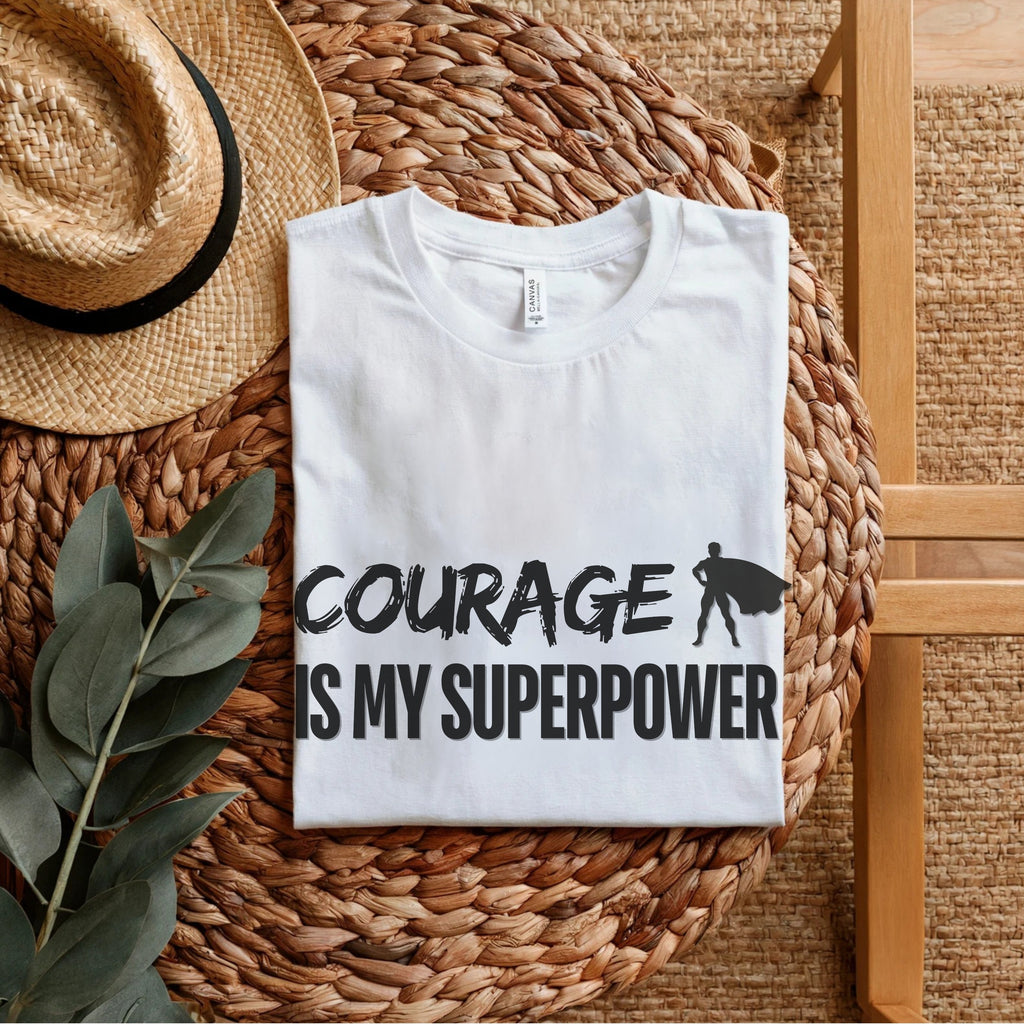 Courage Is My Superpower - Motivational Superhero Statement Artwork