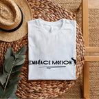 Embrace Motion - Minimalist Action Philosophy Statement Artwork