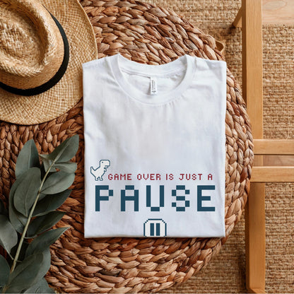 Game Over Is Just A Pause - Retro Gaming Motivational Statement Artwork